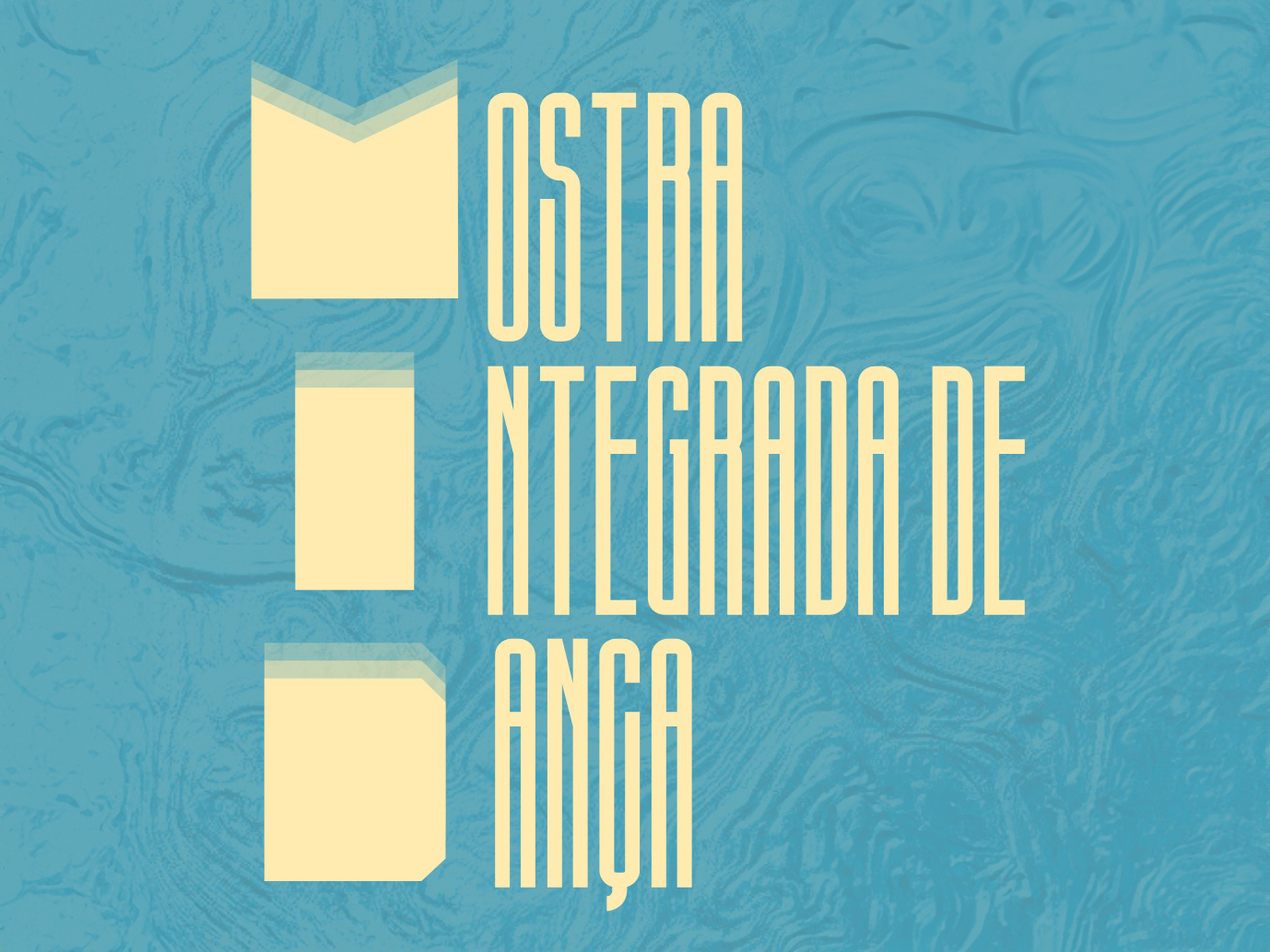 Fundo azul. Mostra Integrada de Dança em letras bege estreitas e alongadas verticalmente. 