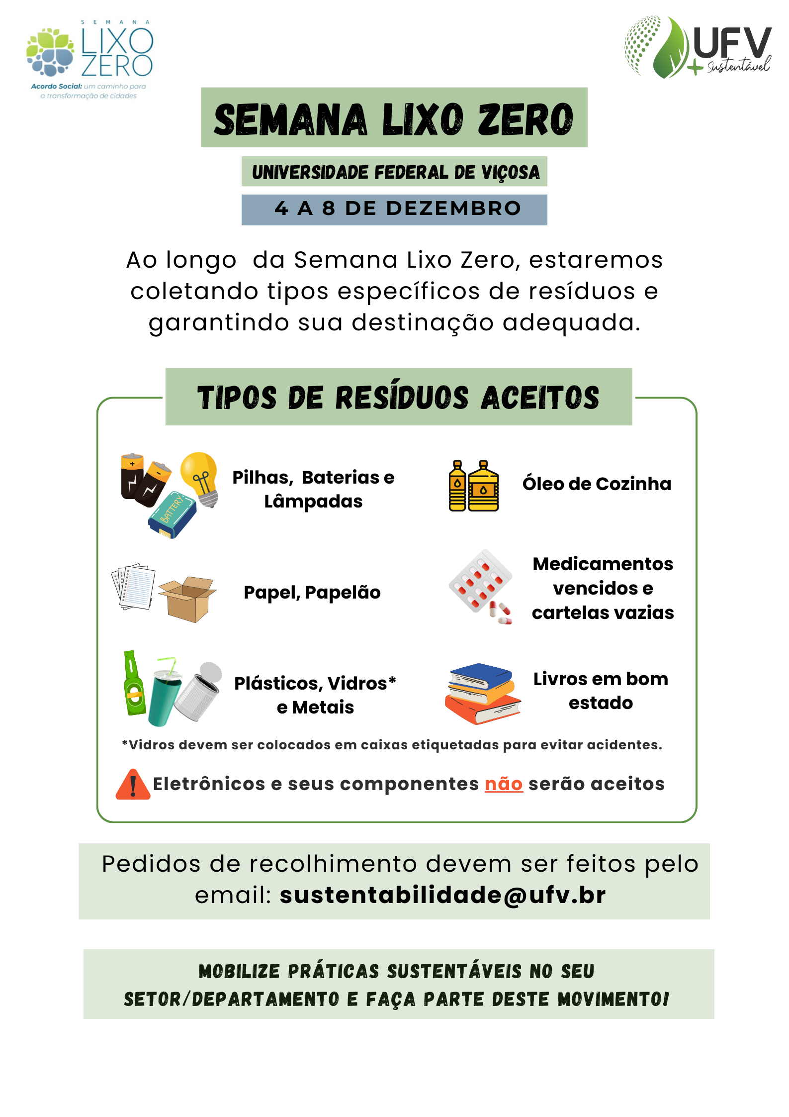 Cartaz com instruções sobre os tipos de resíduos aceitos para descarte; ao lado de cada tipo, um desenho ilustrativo. 