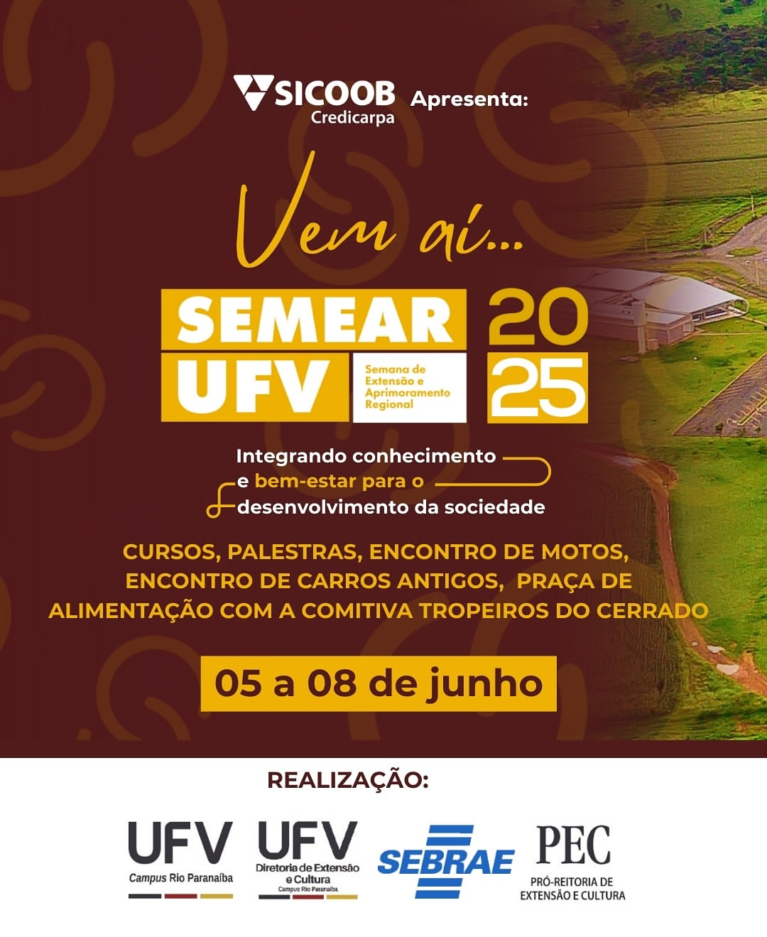Cartaz com fundo marrom e foto de construção branca em meio a pastagens e plantações. Semear UFV 2025, de 5 a 8 de junho. 