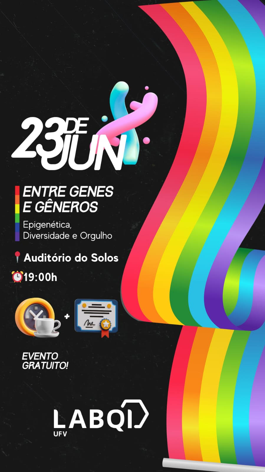 Fundo preto com longa faixa nas cores do arco-íris de cima para baixo na lateral direita, com as informações do evento.